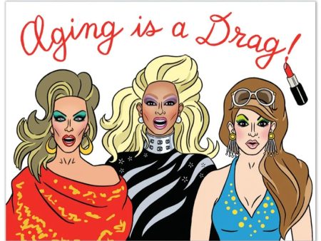 Card Aging Is A Drag Happy Birthday Drag Queens Supply