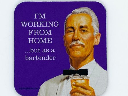 Working From Home As A Bartender Coaster Hot on Sale