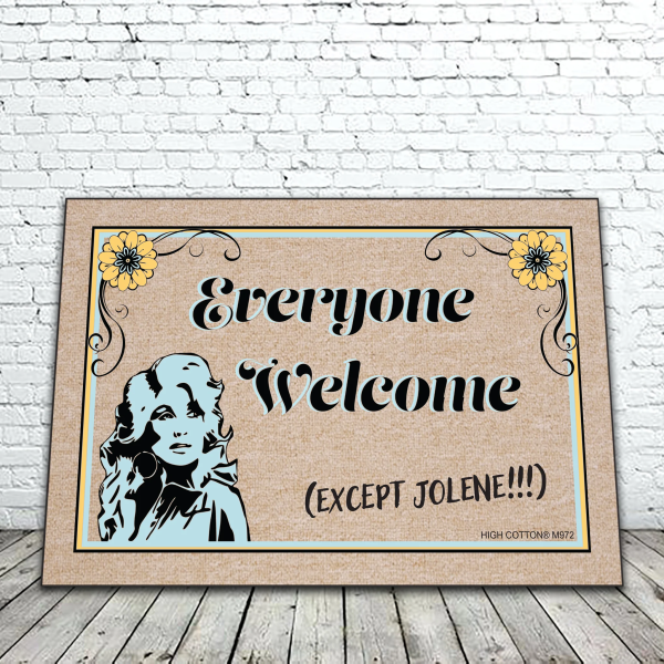 Everyone Welcome Except Jolene Dolly Parton Doormat For Cheap