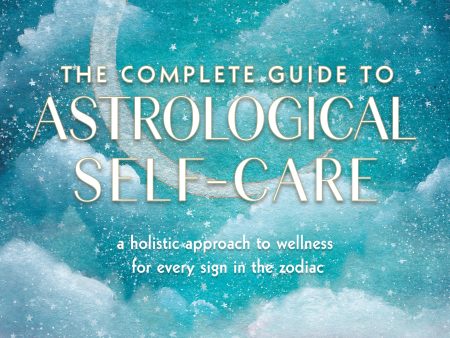 Complete Guide To Astrological Self-Care Book Discount