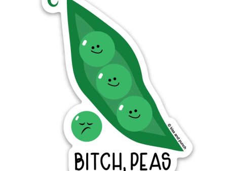 Bitch, Peas Sticker Sale