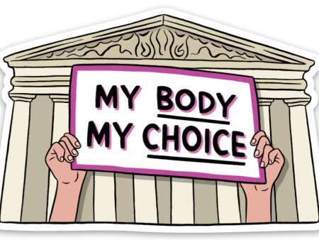 My Body My Choice Die Cut Sticker Discount