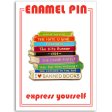 Banned Books Enamel Pin Cheap