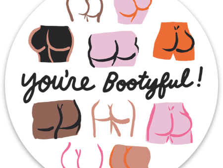 You re Bootyful Die Cut Sticker For Discount