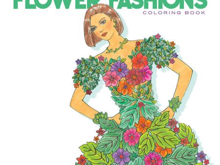 Enchanting Flower Fashion Coloring Book Creative Haven Discount