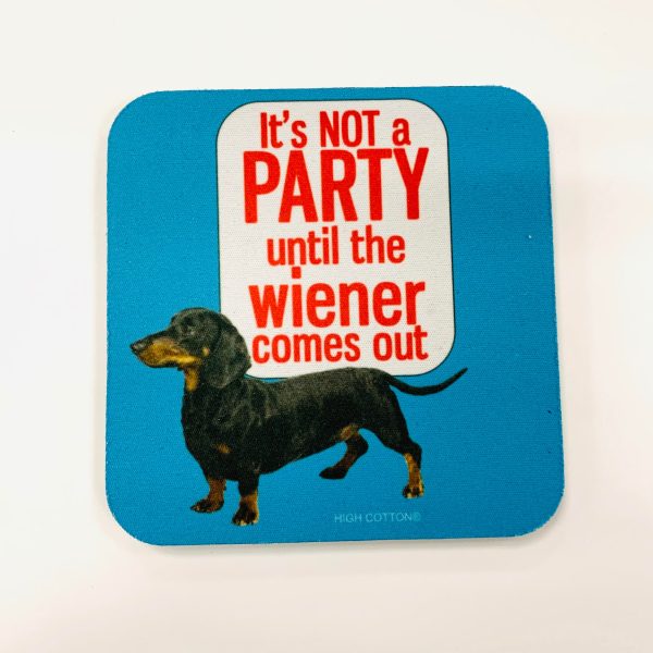 It s Not A Party Until The Wiener Comes Out Dog Coaster Discount