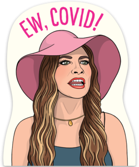 Ew, Covid! Die Cut Sticker Alexis Schitt s Creek Online