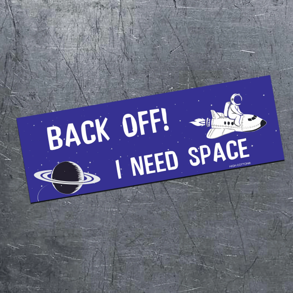 Back Off! I Need Space Magnetic Bumper Sticker Sale