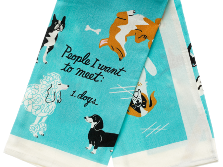 People I Want To Meet: Dogs Dish Towel Online Hot Sale