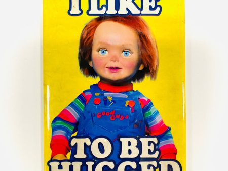 MAGNET Chucky I Like To Be Hugged Online now