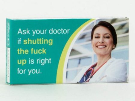 Ask Your Doctor If Shutting The Fuck Up Gum Discount